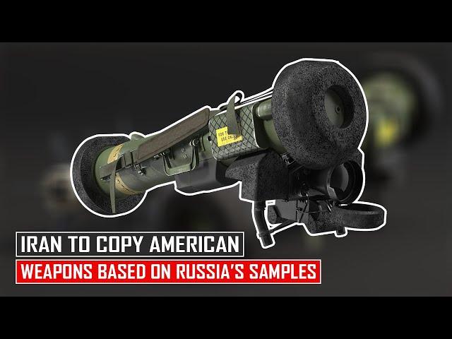 Reverse Engineering! Iran to Copy American Weapons Based of Samples Handed by Russia