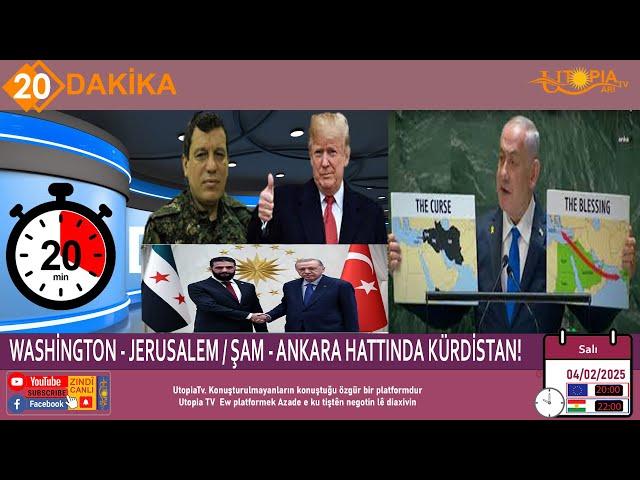 WASHİNGTON - JERUSALEM / ŞAM - ANKARA HATTINDA KÜRDİSTAN!      20 DAKIKA       04.02.2025