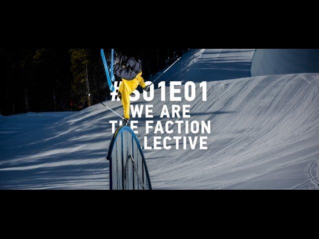 We Are The Faction Collective: #S01E01: COLORADO