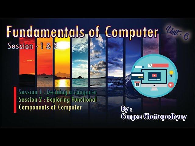 Fundamentals of Computer - Session 1 & 2