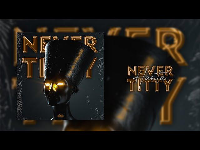 HANTA - Never Titty | نيفر تيتي