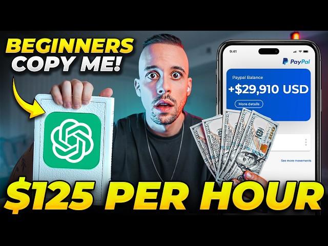 How to Earn $125/Hour with ChatGPT For FREE (Make Money Online 2025)