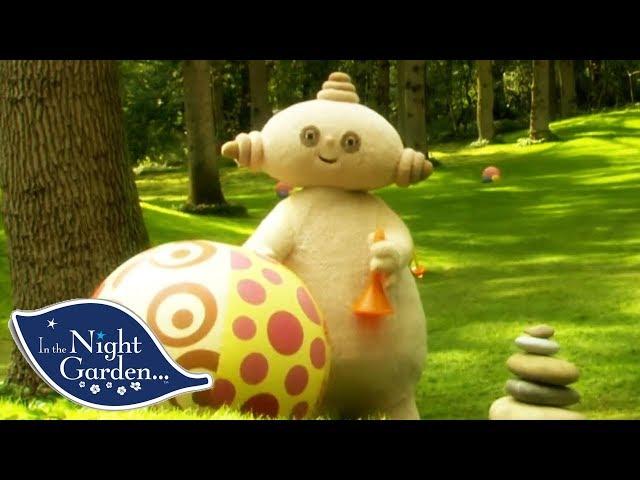 In the Night Garden | Bouncy Ball Causing Trouble! | Full Episode | Videos For Kids