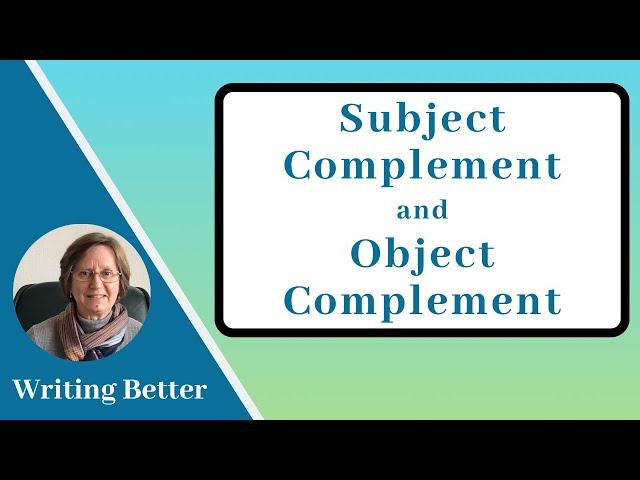 Subject Complement and Object Complement