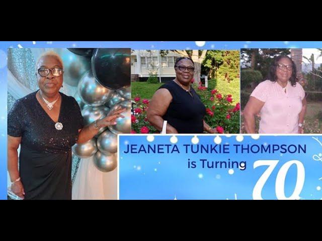 Jeaneta Tunkie Thompson is Turning 70 -- Birthday Celebrations