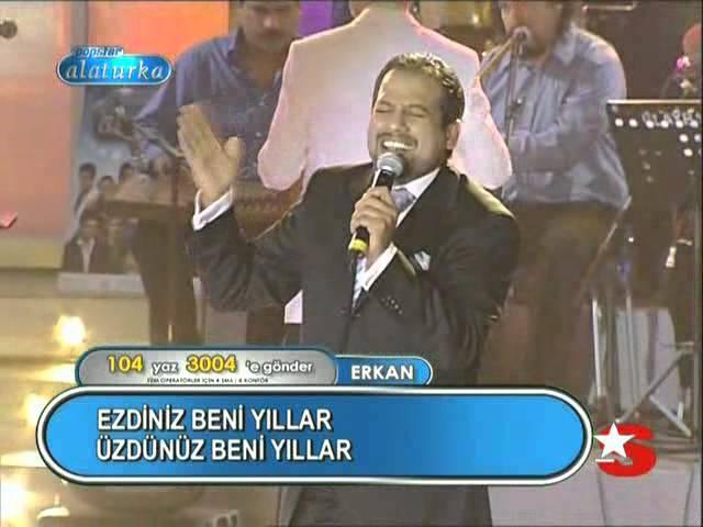 Erkan Üzdünüz beni yıllar