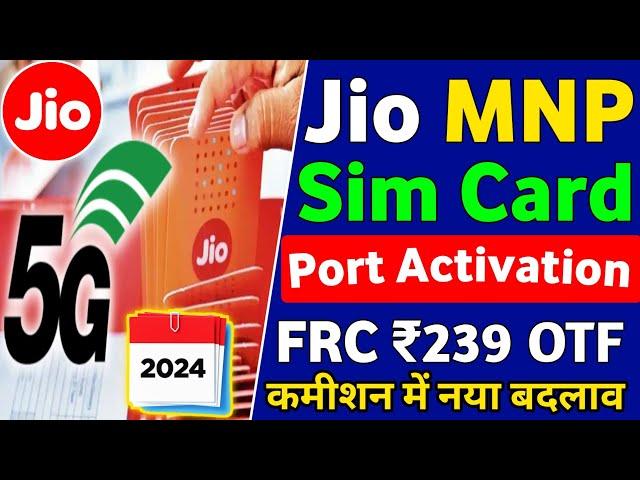 Jio Pos Plus 2024 Jio Mnp Sim Card Activation Frc 239 Recharge Plan Otf Payout Commission Update