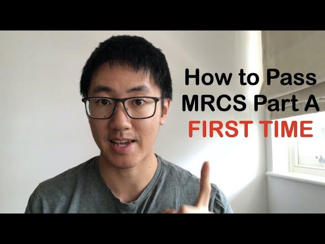 How to Pass The MRCS Part A FIRST TIME