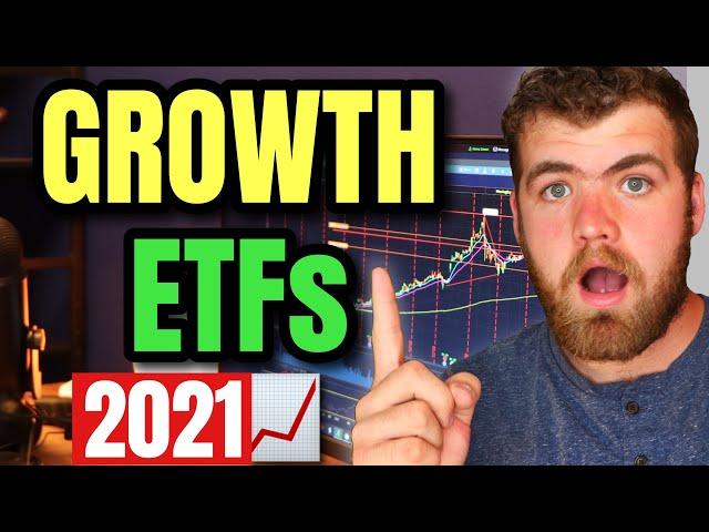 Top Growth ETFs to BUY in 2021 (High Growth)