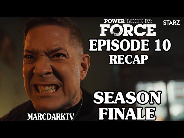 POWER BOOK IV: FORCE SEASON 2 EPISODE 10 RECAP!!! SEASON FINALE!!!