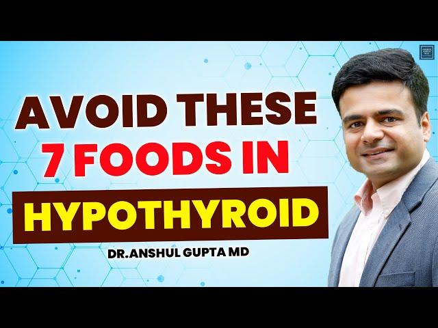 7 Foods You Need To Avoid If You Are Suffering From Hypothyroidism !