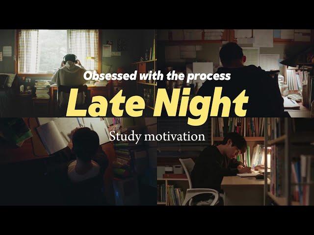 Obsessed with the process(Late Night study motivation- kdrama+cdrama)