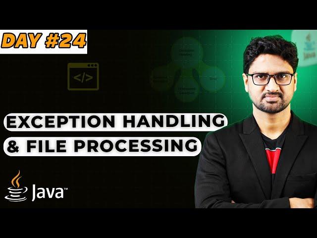 Exception Handling and File Processing in Java | Vishwa Mohan | Day - 24