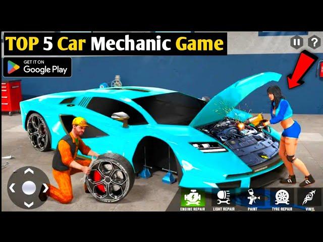 Top 5 Car Mechanic Game for Android 2024 | Top 5 Car Mechanic Game for Mobile | Car Mechanic Game