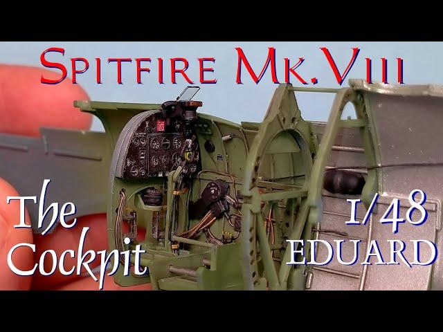 Spitfire Mk.VIII Cockpit - Eduard 1/48