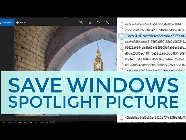 How to Save Windows Spotlight Lockscreen Images | WIndows Tutorial