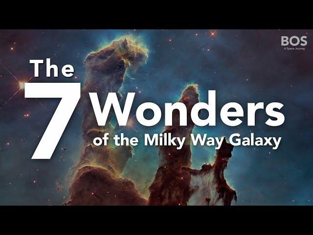 BOS - The 7 Wonders Of The Milky Way Galaxy HD