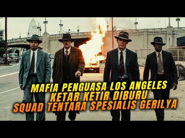 TRUE STORY!! Squad TENTARA Spesialis GERILYA Memburu PIMPINAN MAFIA Penguasa LOS ANGELES