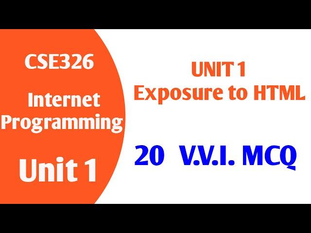 20 Important MCQs | Unit 1 | Exposure To HTML | CSE326 | LPU