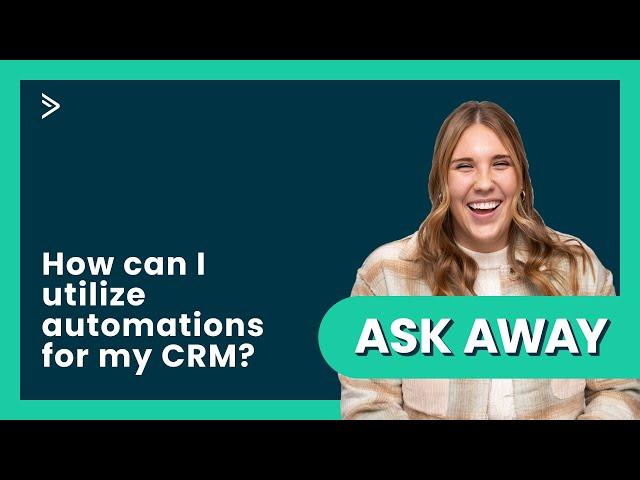 Getting started with CRM Automation in 3 Minutes