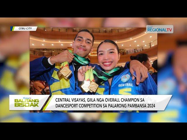 Balitang Bisdak: Central Visayas, overall champion sa Dancesport sa Palaro