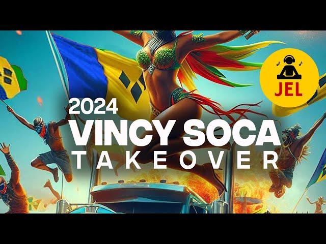 2024 VINCY SOCA TAKE OVER "VINCY SOCA 2024 MIX" | DJ JEL x Mirage Productions