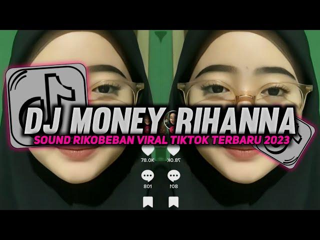 DJ MONEY RIHANNA SOUND RikoBeban SLOW MENGKANE VIRAL TIKTOK TERBARU 2023