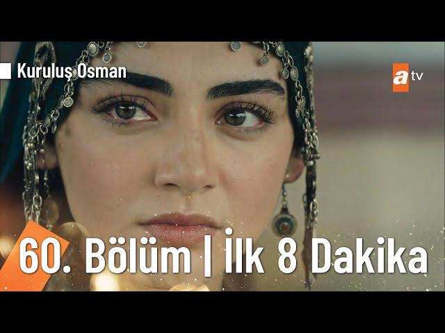 Kuruluş Osman 60. Bölüm ilk 8 Dakika