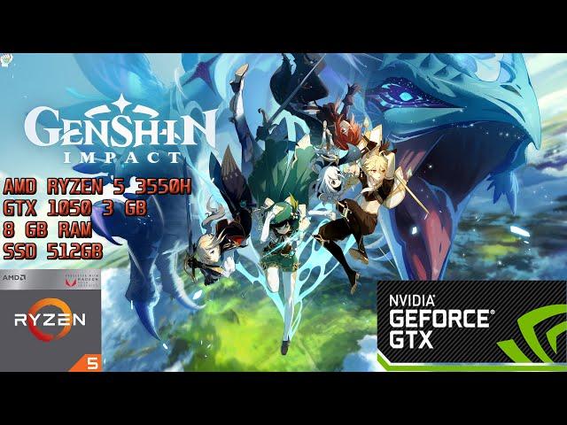 Genshin Impact | 1080p | Highest, Medium, Low | AMD Ryzen 5 3550H + GTX 1050 3GB