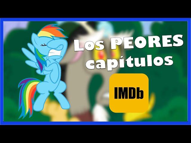 TOP: Los 8 PEORES Episodios de My Little Pony: FIM (Según IMDb) | Dark Shiro