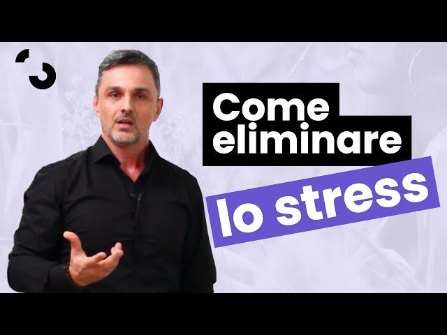 Come eliminare lo stress | Filippo Ongaro