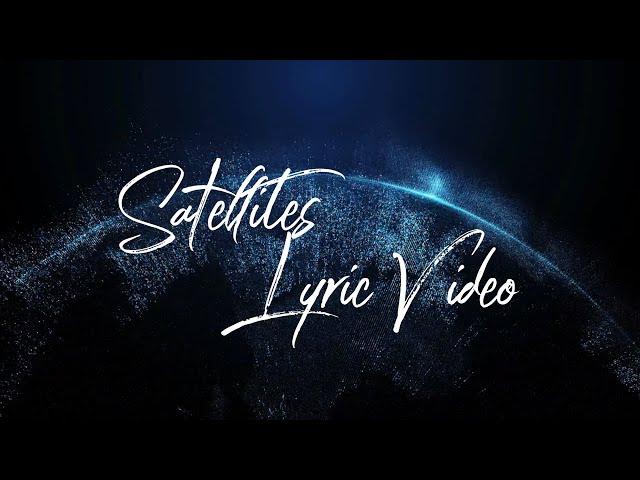 The Satellite Station - Satellites - Lyric Video