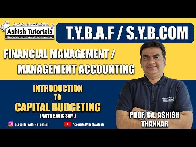 TYBAF / SYBCOM  Introduction to Capital Budgeting #capitalbudgeting #accountsbasics