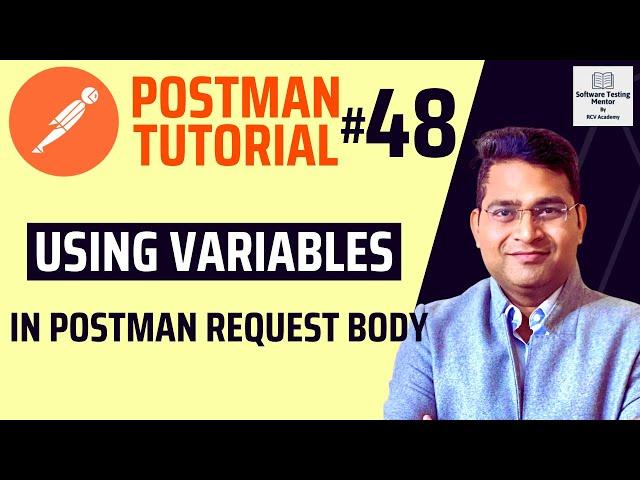 Postman Tutorial #48 - Using Variables in Postman Request Body