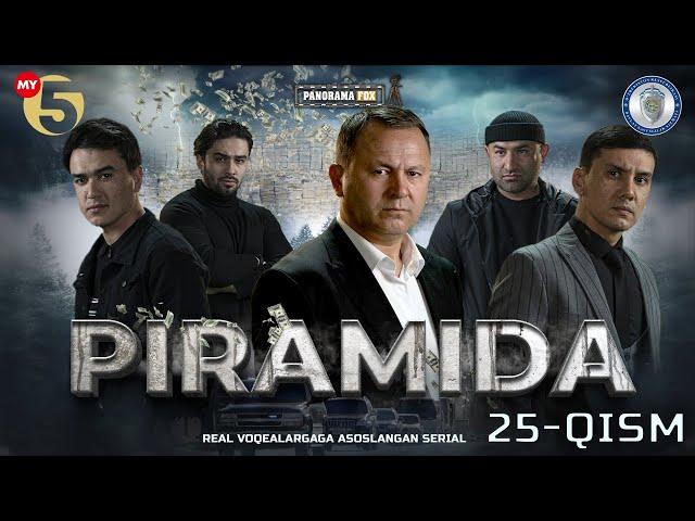 "Piramida" 25-Qism (Milliy serial) "Пирамида" 25-Қисм (Mиллий сериал)