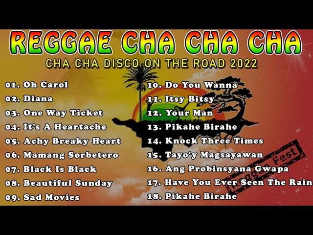 REGGAE MUSIC MIX 2022  CHA CHA DISCO ON THE ROAD 2022  REGGAE NONSTOP COMPILATION