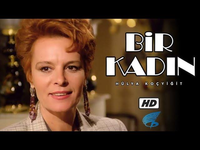 Bir Kadın - HD Türk Filmi (Hülya Koçyiğit)