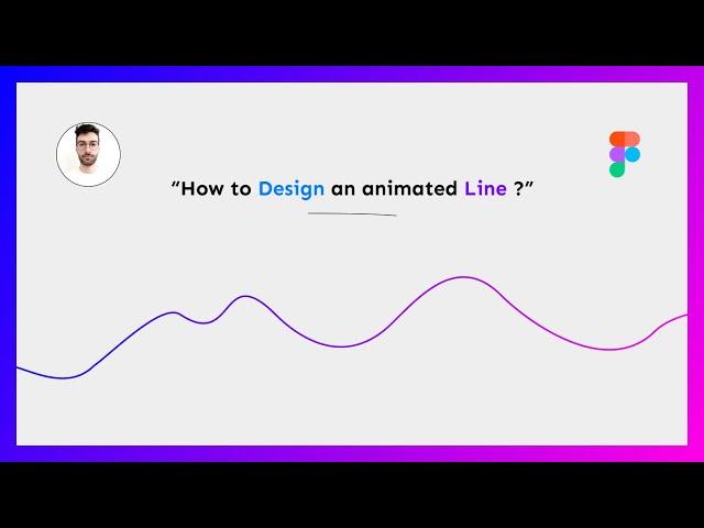 How to Design an Animated Line - Figma Tutorial