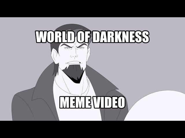 Krul And Snowfox Misadventures || #WorldofDarkness Meme Video