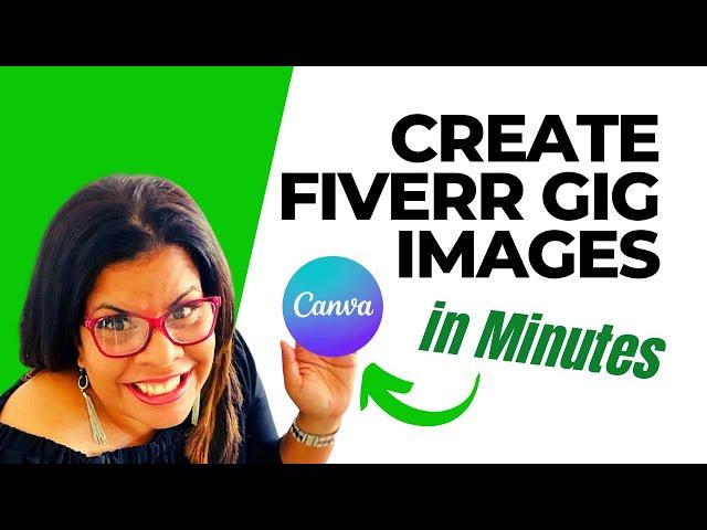 Create Stunning Fiverr Gig Images in Minutes: Learn the Secret to Using Canva