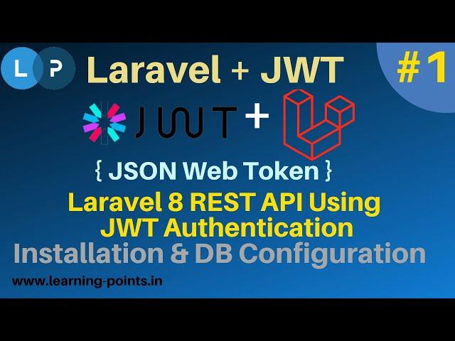 Laravel 8 REST API Using JWT Authentication #1 Laravel installation, db configuration and  migration