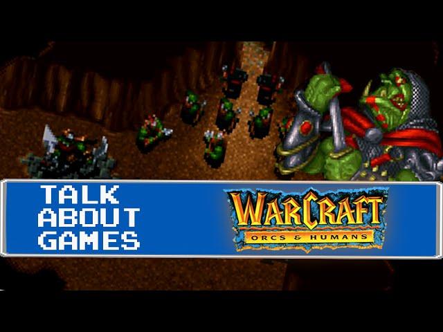 Warcraft: Orcs & Humans (PC) Mike & Ryan - Talk About Games