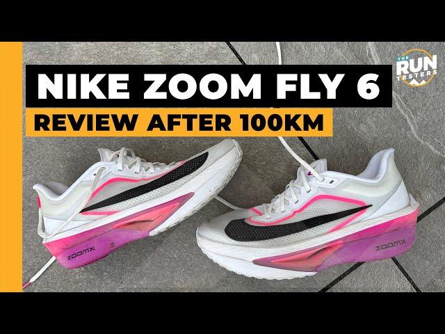 Nike Zoom Fly 6 Review After 100km: It’s great!