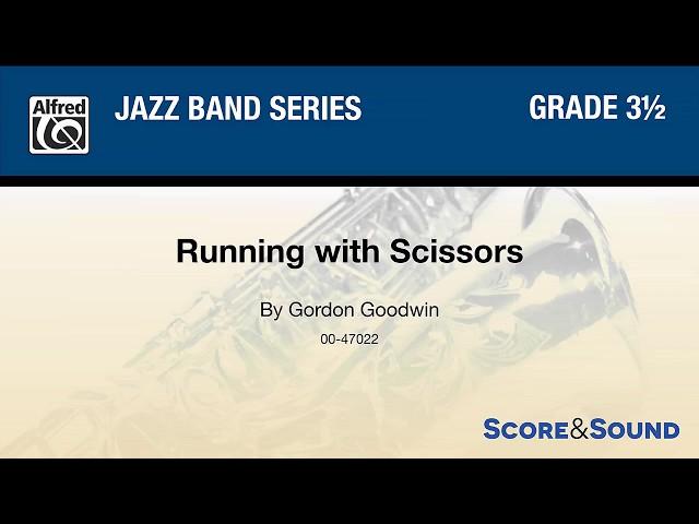 Running with Scissors, by Gordon Goodwin – Score & Sound