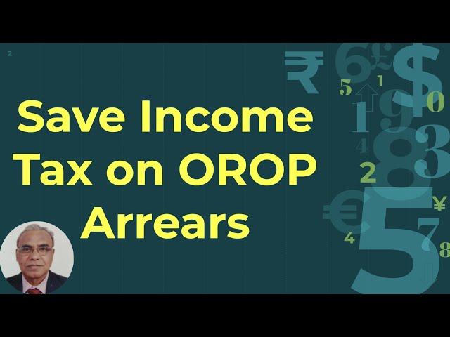 Save Income tax on OROP-II and other arrears through sec 89(1)