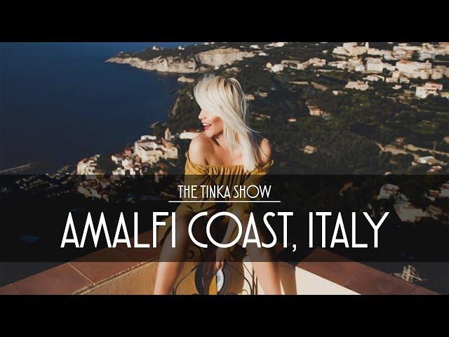 Amalfi Coast Adventure: POSITANO, AMALFI, RAVELLO | THE TINKA SHOW