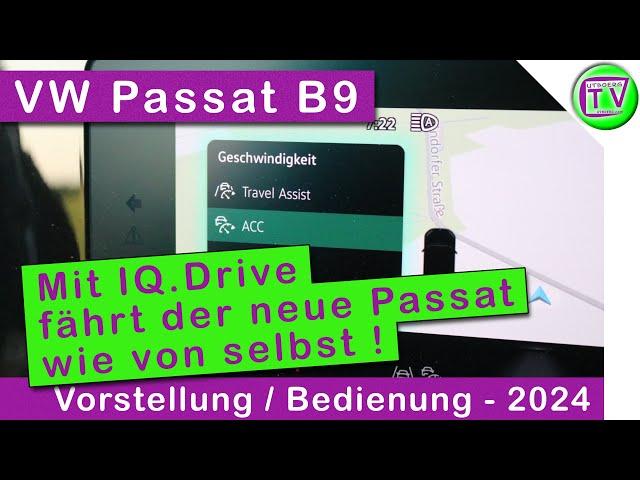 Assistenzpaket "IQ.DRIVE" / Travel Assist im VW Passat B9 2024