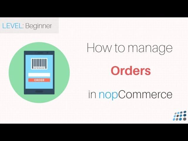 nopCommerce. Managing Orders