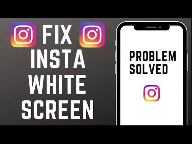 How to Solve Instagram White Screen Problem (2023) | Instagram Not Opening