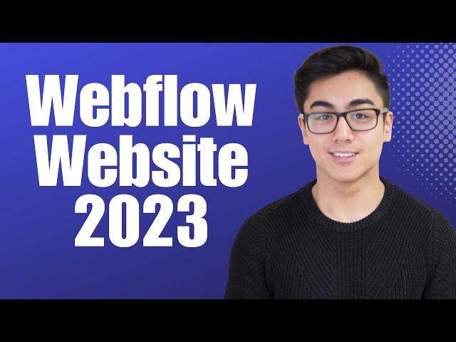 How To Build A Website Using Webflow in 2023 -  Beginner Tutorial